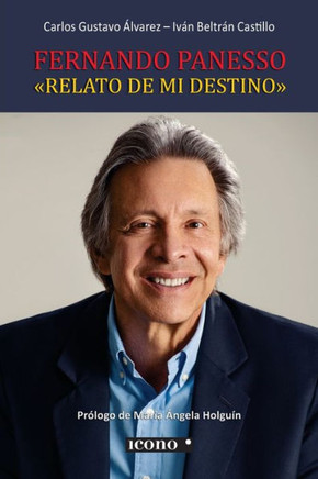 Fernando Panesso : "Relato de mi destino"
