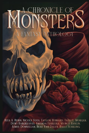 A Chronicle of Monsters : A Fantasy Anthology