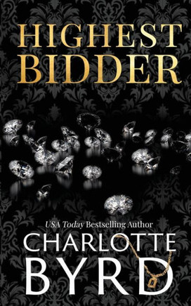 Highest Bidder : An Addictive Dark Auction Fake Fiancé Romance