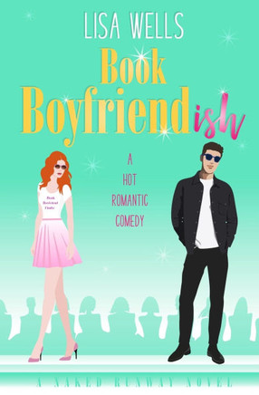 BOOK BOYFRIENDish : A Hot Romantic Comedy