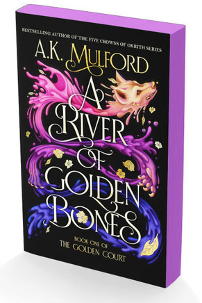 A River of Golden Bones : Book One of the Golden Court