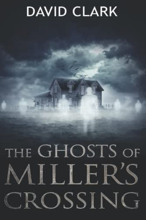 The Ghosts Of Miller'S Crossing