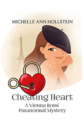 Cheating Heart, A Vienna Rossi Paranormal Mystery: A Vienna Rossi Paranormal Mystery (A Lost Souls)
