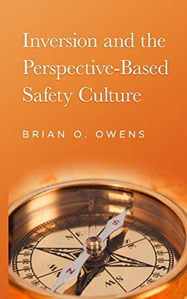 Inversion And The Perspective-Based Safety Culture