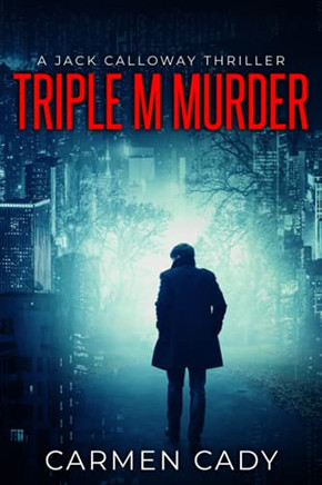 Triple M Murder: A Jack Calloway Thriller - Paperback