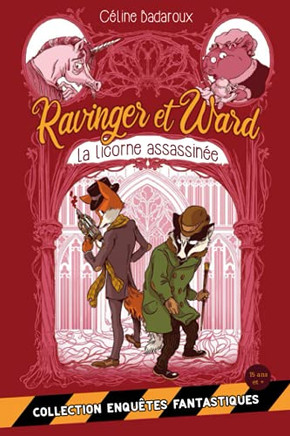 La Licorne Assassin?: Les Aventures Extraordinaires De Ravinger Et Ward (French Edition)