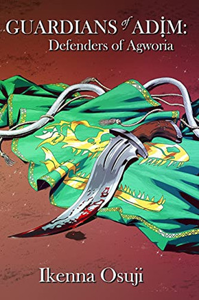 Guardians Of Adim: Defenders Of Agworia