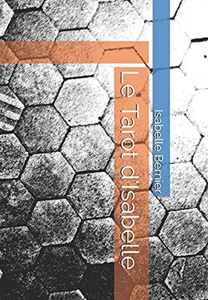 Le Tarot D'Isabelle (French Edition) - 9782981967411