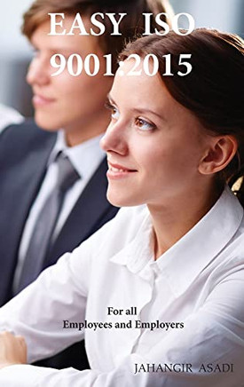 Easy Iso 9001: 2015: Iso 9000 Fur All Employees And Employers - 9781990451058