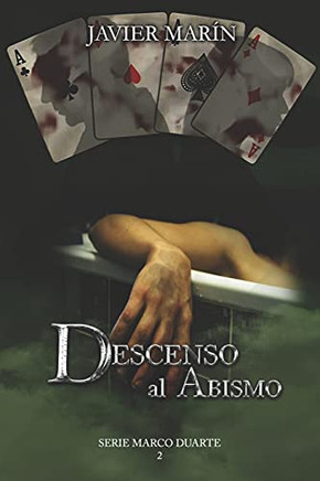 Descenso Al Abismo: Serie Marco Duarte 2 (Spanish Edition)