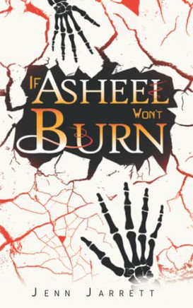 If Asheel Won'T Burn