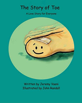 The Story of Toe: A Love Story for Everyone