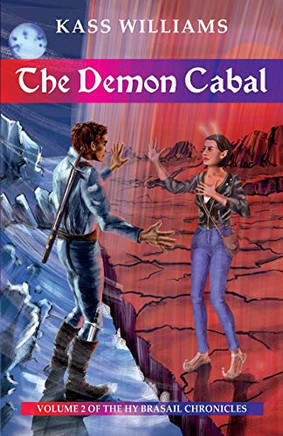 The Demon Cabal: Volume 2 of the Hy Brasail Chronicles