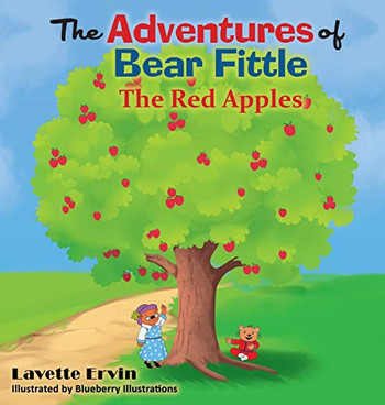 The Adventures of Bear Fittle : The Red Apples