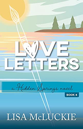 Love Letters: A Hidden Springs Novel