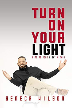TURN ON YOUR LIGHT: Finding Your Light Within