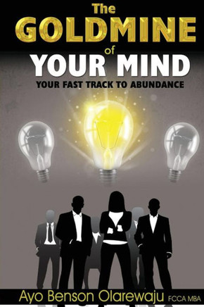 Goldmine Of Your Mind-Your Fast Track To Abundance
