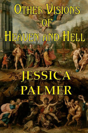 Other Visions Of Heaven And Hell