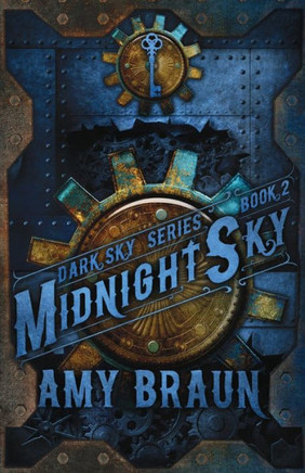 Midnight Sky: A Dark Sky Novel
