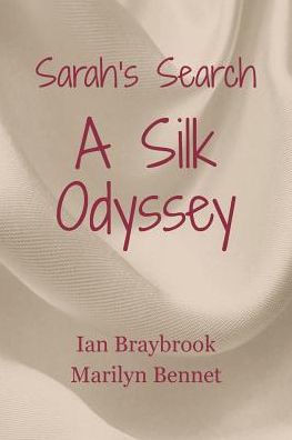 Sarah'S Search: A Silk Odyssey