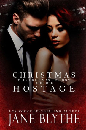 Christmas Hostage (Christmas Romantic Suspense)
