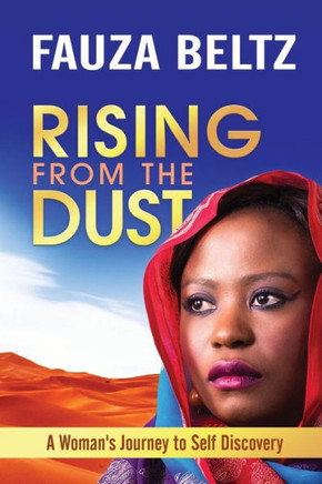 Rising From The Dust: A Woman'S Journey To Self Discovery