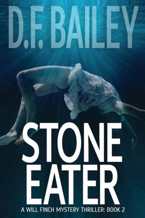 Stone Eater (Will Finch Mystery Thriller Series)