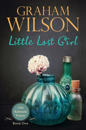 Little Lost Girl (Old Balmain House)
