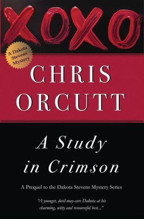 A Study In Crimson (The Dakota Stevens Mysteries)