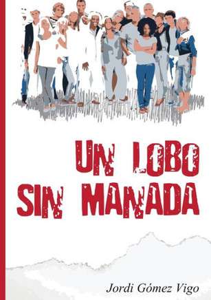 Un Lobo Sin Manada (Spanish Edition)