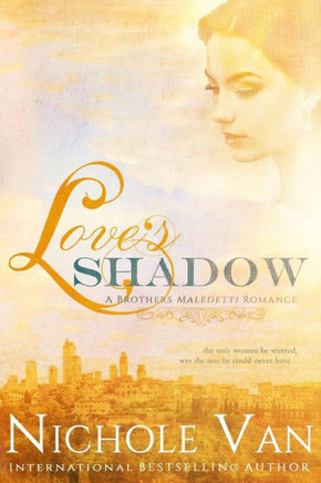 Love'S Shadow (Brothers Maledetti)