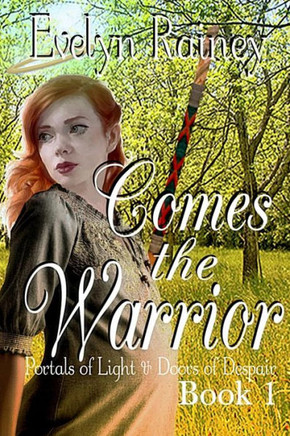 Comes The Warrior (Portals Of Light & Doors Of Despair)