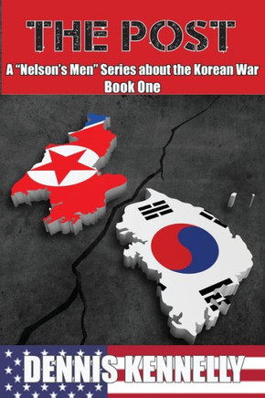 The Post ((A "Nelson'S Men" Series About The Korean War))