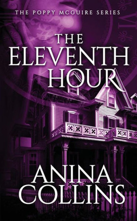 The Eleventh Hour: Poppy Mcguire Mysteries #1