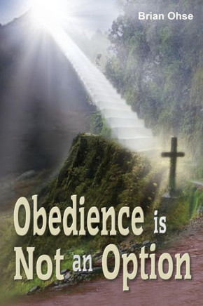 Obedience Is Not An Option