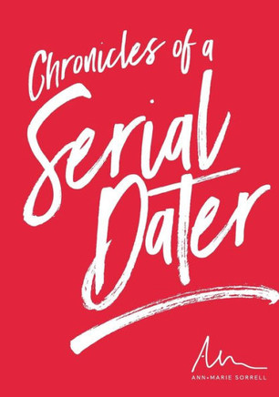 Chronicles Of A Serial Dater
