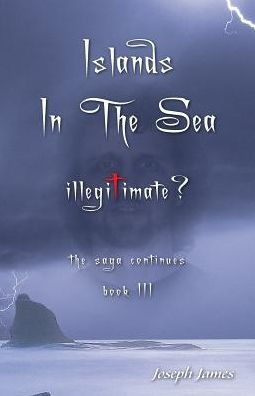 Islands In The Sea: Illegitimate? (3)
