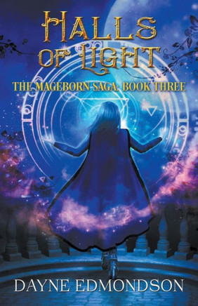 Halls Of Light (The Mageborn Saga)