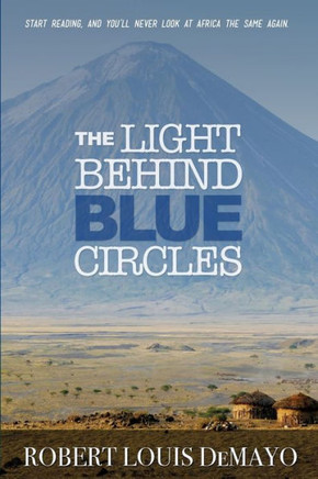 The Light Behind Blue Circles: A Traveler'S Ghost Story