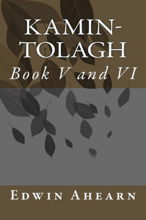 Kamin-Tolagh Book V And Vi: Book V And Vi