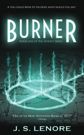 Burner: Book One Of The Affinity Series