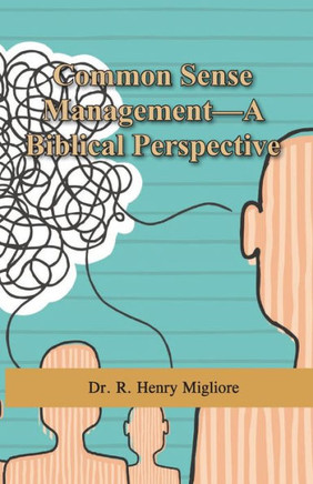 Common Sense Management: A Biblical Perspective