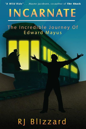 Incarnate: The Incredible Journey Of Edward Mayus
