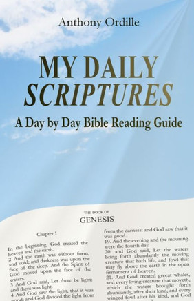 My Daily Scriptures: A Day By Day Bible Reading Guide