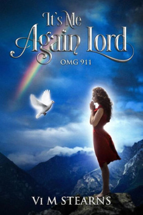 It'S Me Again Lord: O.M.G. 911