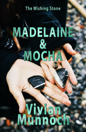 Madelaine & Mocha (The Wishing Stone)