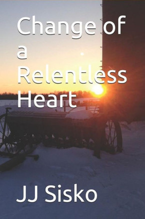 Change of a Relentless Heart