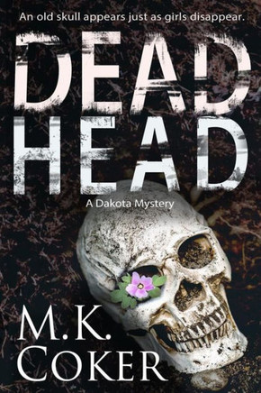 Dead Head (A Dakota Mystery)