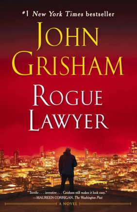 Rogue Lawyer: A Novel