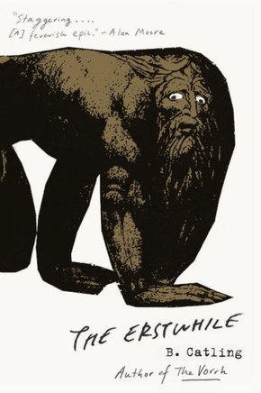 The Erstwhile: The Vorrh (2) (The Vorrh Trilogy)